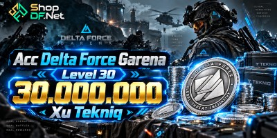 Account Delta Force Level 30 - 10M Xu